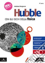 Hubble. Con gli occhi della fisica. Per il 4° anno dei Licei e gli Ist. magistrali. Con e-book. Con espansione online. Vol. 2 libro