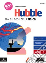 Hubble. Con gli occhi della fisica. Con Le frontiere della Fisica. Per il 5° anno dei Licei e gli Ist. magistrali. Con e-book. Con espansione online. Vol. 3 libro