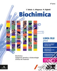 Biochimica blu plus. Volume senza Chimica organica. Per i Licei e gli Ist. magistrali. Con e-book. Con espansione online libro
