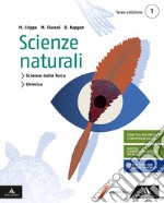 Scienze naturali. Per i Licei e gli Ist. magistrali. Con e-book. Con espansione online. Vol. 1 libro