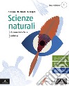 Scienze naturali. Per i Licei e gli Ist. magistrali. Con e-book. Con espansione online. Vol. 1 libro