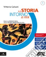 Storia intorno a noi. Quaderno per lo studio personalizzato 1. Con Percorsi di lavoro e civiltà Per gli Ist. professionali. Con e-book. Con espansione online (La). Vol. 1: Dalla preistoria alla Roma repubblicana libro usato