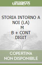 STORIA INTORNO A NOI (LA)       M B  + CONT DIGIT libro