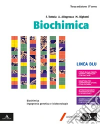 Biochimica blu. Volume senza Chimica organica. Per i Licei e gli Ist. magistrali. Con e-book. Con espansione online libro