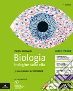 Biologia. Indagine sulla vita. Linea verde. Per il primo biennio delle Scuole superiori. Con e-book. Con espansione online libro usato