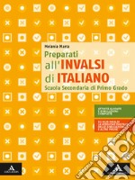 Preparati all'INVALSI di italiano. Per la Scuola media libro