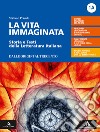 Vita immaginata. Per le Scuole superiori. Con e-book. Con espansione online. Con Libro: Percorsi (La). Vol. 1 libro