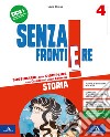 Senza frontiere. Antropologico. Con Storia, Geografia, Atlante, Le mie sfide Storia e Geografia, Quaderno delle mappe Storia e Geografia. Per la 4ª classe elementare. Con e-book. Con espansione online. Vol. 1 libro