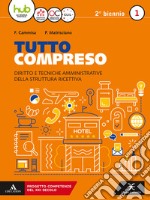 Tutto compreso. Per le Scuole superiori. Con e-book. Con espansione online. Vol. 1 libro