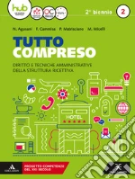 Tutto compreso. Per le Scuole superiori. Con e-book. Con espansione online. Vol. 2 libro usato