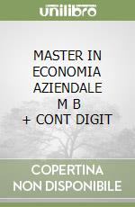 MASTER IN ECONOMIA AZIENDALE       M B  + CONT DIGIT libro