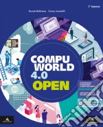 Compuworld 4.0 open. Per gli Ist. tecnici e professionali. Con e-book. Con espansione online. Con CD-ROM libro usato