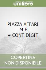 PIAZZA AFFARI      M B  + CONT DIGIT libro