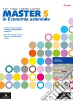 Master in economia aziendale. Con Il nuovo esame di Stato. Per gli Ist. tecnici e professionali. Con e-book. Con espansione online. Vol. 5 libro