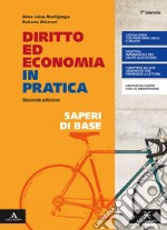 Diritto ed economia in pratica. Saperi di base. Per gli Ist. professionali. Con e-book. Con espansione online libro