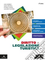 Diritto e legislazione turistica. Per il 5° anno degli Ist. tecnici e professionali. Con e-book. Con espansione online libro