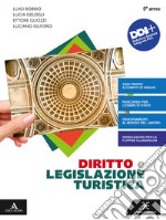 DIRITTO E LEGISLAZIONE TURISTICA libro