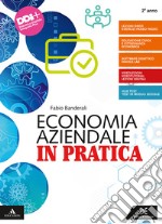 Economia aziendale in pratica. Per il primo biennio degli Ist. professionali. Con e-book. Con espansione online. Vol. 2