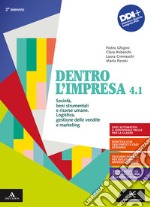 Dentro l'impresa. Con Percorsi esercitativi per nuclei fondanti e Piano dei conti. Per gli Ist. tecnici e professionali. SocietÃ . Beni strumentali e risorse umane. Logistica, gestione delle vendite e marketing-Mercato dei capitali. Prodotti e servizi ban libro