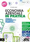 Economia aziendale in pratica. Tecniche professionali dei servizi commerciali. Per il 1° biennio degli Ist. professionali. Con e-book. Con espansione online. Vol. 2 libro di Banderali Fabio