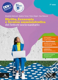 Diritto, economia e tecnica amministrativa del settore socio-sanitario. Per il 3° anno degli Ist. professionali. Con e-book. Con espansione online. Vol. 1