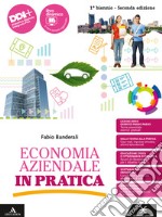 ECONOMIA AZIENDALE IN PRATICA libro