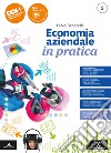 ECONOMIA AZIENDALE IN PRATICA libro di BANDERALI FABIO  