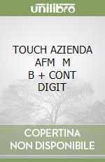 TOUCH AZIENDA AFM   M B + CONT DIGIT libro