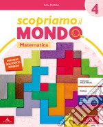 Scopriamo il mondo. Vol. scientifico. Per la 4ª classe elementare. Con e-book. Con espansione online libro