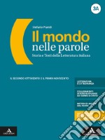 Mondo nelle parole. Volume 3a + volume 3b + mappe 3. Per le Scuole superiori. Con e-book. Con espansione online (Il). Vol. 3 libro