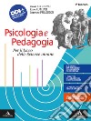 Psicologia e pedagogia. Volume unico. Per il biennio dei Licei e degli Ist. magistrali. Con e-book. Con espansione online libro di Legrenzi Paolo Rumiati Rino Fulgenzi Lorenzo