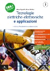 Tecnologie elettriche-elettroniche e applicazioni. Per gli Ist. professionali. Con e-book. Con espansione online. Vol. 3 libro