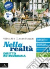 Nella realtà. Diritto ed Economia. Per il 1° biennio degli Ist. tecnici e professionali. Con e-book. Con espansione online libro