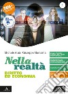 Nella realtà. Diritto ed Economia. Per il 1° biennio degli Ist. tecnici e professionali. Con e-book. Con espansione online. Vol. 1 libro