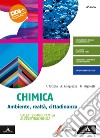 Chimica. Ambiente, Realtà, Cittadinanza. Per il 4° anno dei Licei e gli Ist. magistrali. Con e-book. Con espansione online. Vol. 2: Dalla termodinamica all'elettrochimica libro