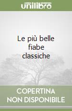 Le più belle fiabe classiche (2) libro