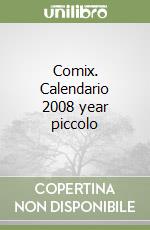 Comix. Calendario 2008 year piccolo