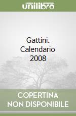 Gattini. Calendario 2008 libro