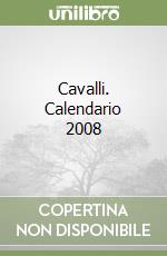 Cavalli. Calendario 2008 libro