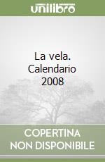 La vela. Calendario 2008 libro