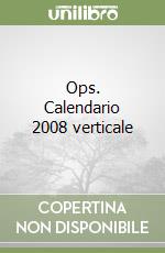 Ops. Calendario 2008 verticale libro