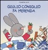 Giulio Coniglio fa merenda. Ediz. illustrata libro