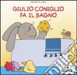 Giulio Coniglio fa il bagno libro