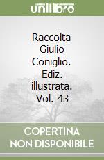 Raccolta Giulio Coniglio. Ediz. illustrata. Vol. 43 libro
