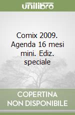 Comix 2009. Agenda 16 mesi mini. Ediz. speciale