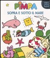 Pimpa. Sopra e sotto il mare. Con CD Audio libro