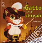 Il Gatto con gli stivali. Ediz. a colori libro