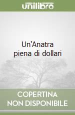 Un'Anatra piena di dollari