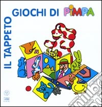 Il tappetogiochi di Pimpa. Ediz. illustrata libro