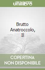 Brutto Anatroccolo, Il libro